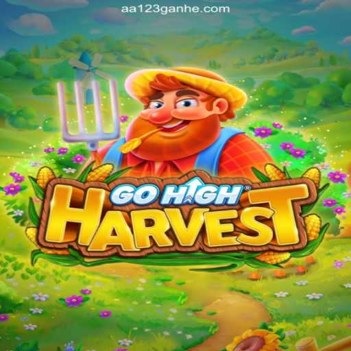 GoHighHarvest: The Ultimate Guide to Mastering the Game